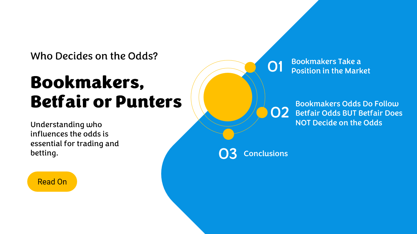 Who Decides the Odds in Sports Markets – The Bookmakers, Betfair Exchange or Punters?